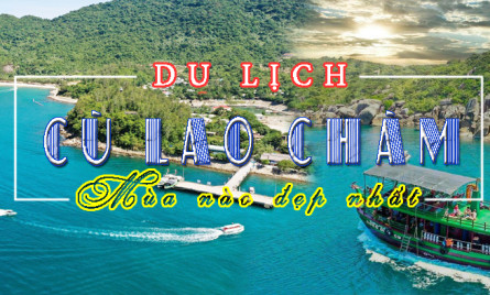 Du Lịch Cù Lao Chàm Nên Đi Mùa Nào?