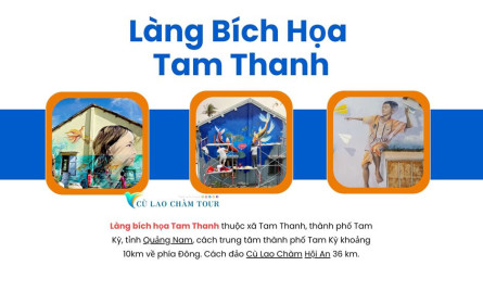 Bài thuyết minh Làng bích họa Tam Thanh – “Nàng thơ” của xứ Quảng trong văn học